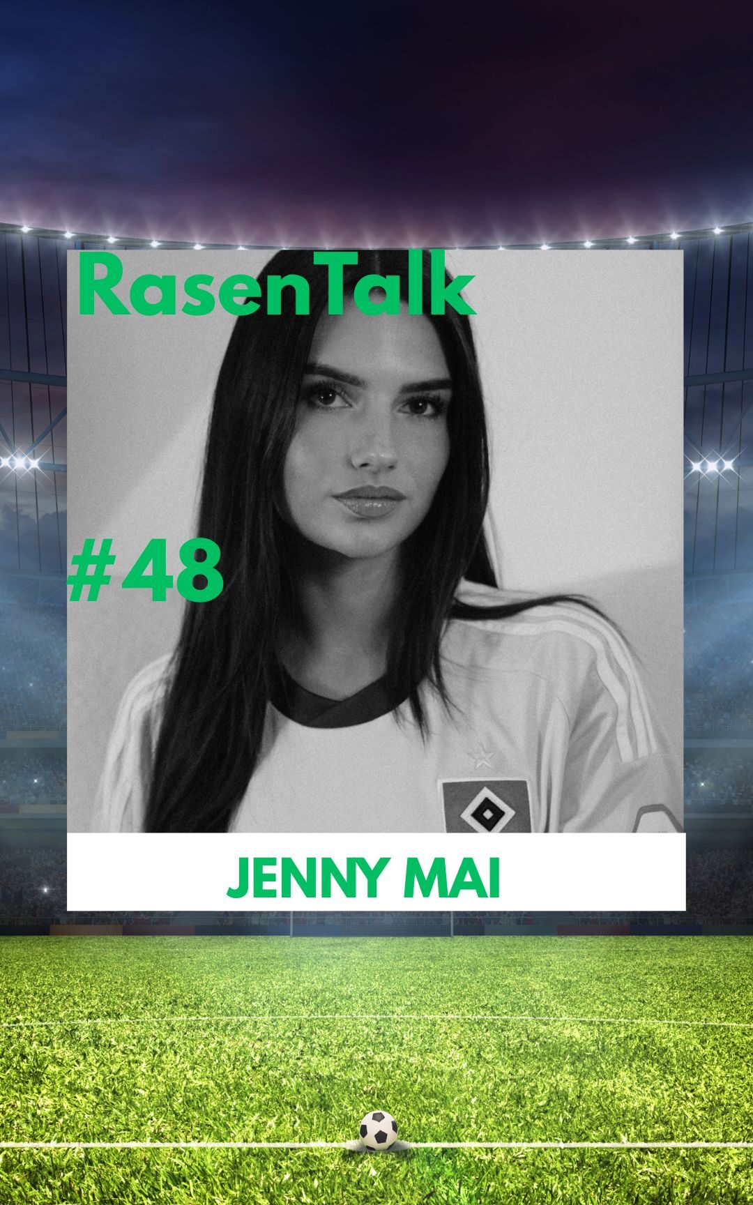 #Folge 48: Jenny Mai – HSV, Frauenfußball & echte Leidenschaft | Rasentalk